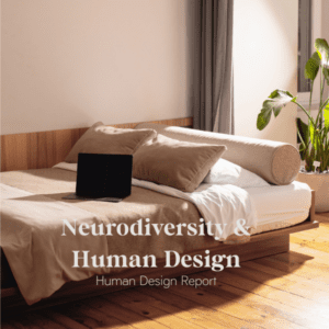 Neurodiversity & Human Design
