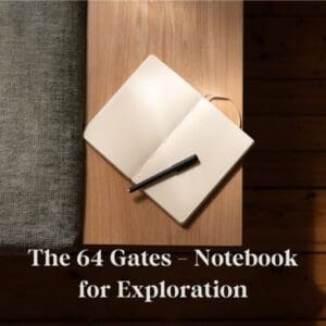 The 64 Gates Notebook for Exploration written on a background of notebook and a pen on a bed